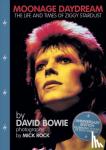 Bowie, David - Moonage Daydream - The Life & Times of Ziggy Stardust
