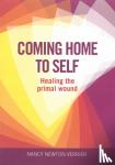 Verrier, Nancy - Coming Home to Self - Healing the Primal Wound