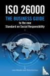 Moratis, Lars, Cochius, Timo - ISO 26000 - The Business Guide to the New Standard on Social Responsibility