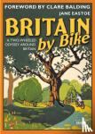 Jane Eastoe - Britain By Bike