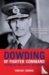 Orange, Vincent - Dowding of Fighter Command
