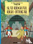 Herge - Tintin Sa Gaidhlig: Slat-Rioghail Righ Ottokar (Tintin in Gaelic)