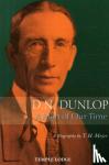 Meyer, T. H. - D. N. Dunlop, a Man of Our Time