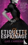 Carriger, Gail - Etiquette and Espionage - Number 1 in series