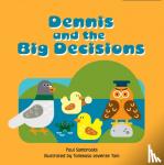 Sambrooks, Paul - Dennis and the Big Decisions