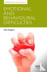 Hughes, Dan - Parenting a Child with Emotional and Behavioural Difficulties