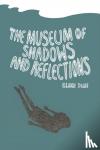 Dean. Claire - Museum of Shadows and Reflections