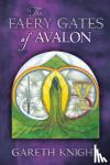 Knight, Gareth - The Faery Gates of Avalon
