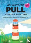 Iphofen, Ron - 49 Ways to Pull Yourself Together