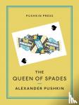 Pushkin, Alexander (Author) - The Queen of Spades and Selected Works