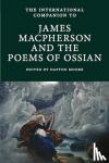  - The International Companion to James Macpherson and the Poems of Ossian