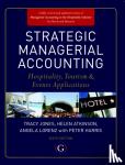 Jones, Tracy, Atkinson, Helen, Lorenz, Angela - Strategic Managerial Accounting - Hospitality,tourism and Events Applications
