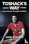 Toshack, John - Toshack's Way