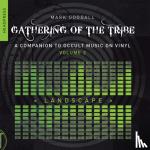 Goodall, Mark - Gathering Of The Tribe: Landscape