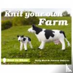 Osborne, Joanna, Muir, Sally - Best in Show: Knit Your Own Farm