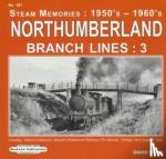 Dunn, David - Northumberland Branch Lines : 3