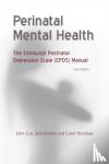 Cox, John, Holden, Jeni, Henshaw, Carol - Perinatal Mental Health