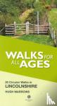 Marrows, Hugh - Walks for All Ages Lincolnshire - 20 Circular Walks