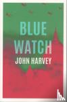 Harvey, John - Blue Watch