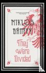 Banffy, Miklos - They Were Divided
