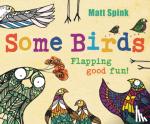 Spink, Matt - Some Birds
