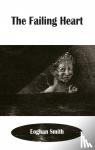 Smith, Eoghan - The Failing Heart