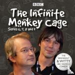 Cox, Brian, Ince, Mr Robin - The Infinite Monkey Cage - Series 6, 7, 8 and 9