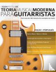 Alexander, MR Joseph - O Guia Pratico de Teoria Musical Moderna Para Guitarristas