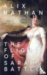 Nathan, Alix - The Flight of Sarah Battle