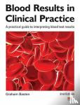 Basten, Graham - Blood Results in Clinical Practice