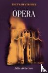Anderson, Julie - Opera - Book 3 in the Cassandra Fortune Series | Longlisted for the CWA Steel Dagger Award 2023