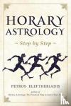 Eleftheriadis, Petros - Horary Astrology Step by Step
