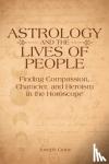 Crane, Joseph - Astrology and the Lives of People - Finding Compassion, Character, and Heroism in the Horoscope