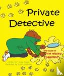 Regan, Tracey - Private Detective and the Case of the Missing Diamond
