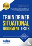 How2Become - Train Driver Situational Judgement Tests: 100 Practice Questions to Help You Pass Your Trainee Train Driver SJT