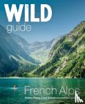 Webster, Paul - Wild Guide French Alps