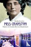 Kinchin, Perilla - Miss Cranston - Patron of Charles Rennie Mackintosh