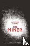 Soseki, Natsume - The Miner