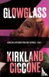 Ciccone, Kirkland - Glowglass