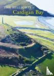 Driver, Toby - The Hillforts of Cardigan Bay