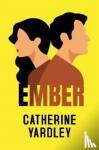 Yardley, Catherine - Ember