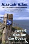 Allan, Alasdair - Tweed Rins tae the Ocean