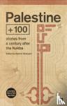 Maarouf, Mazen, Dabbagh, Selma, Masoud, Ahmed, Hamed, Anwar - Palestine +100 - Stories from a century after the Nakba