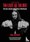 McIver, Joel - To Live Is To Die - The Life & Death Of Metallica's Cliff Burton