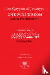al-Jawziyya, Ibn Qayyim - Ibn Qayyim al-Jawziyya on Divine Wisdom and the Problem of Evil
