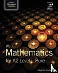 Doyle, Stephen - WJEC Mathematics for A2 Level: Pure
