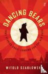 Szablowski, Witold - Dancing Bears