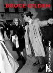 Gilden, Bruce - Facing New York
