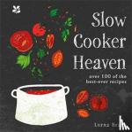 Lorna Brash - Slow Cooker Heaven - Over 100 of the Best-Ever Recipes