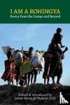  - I Am a Rohingya - Poetry from the Camps and Beyond